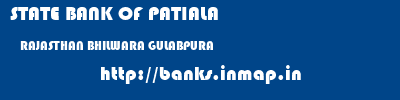 STATE BANK OF PATIALA  RAJASTHAN BHILWARA GULABPURA   banks information 
